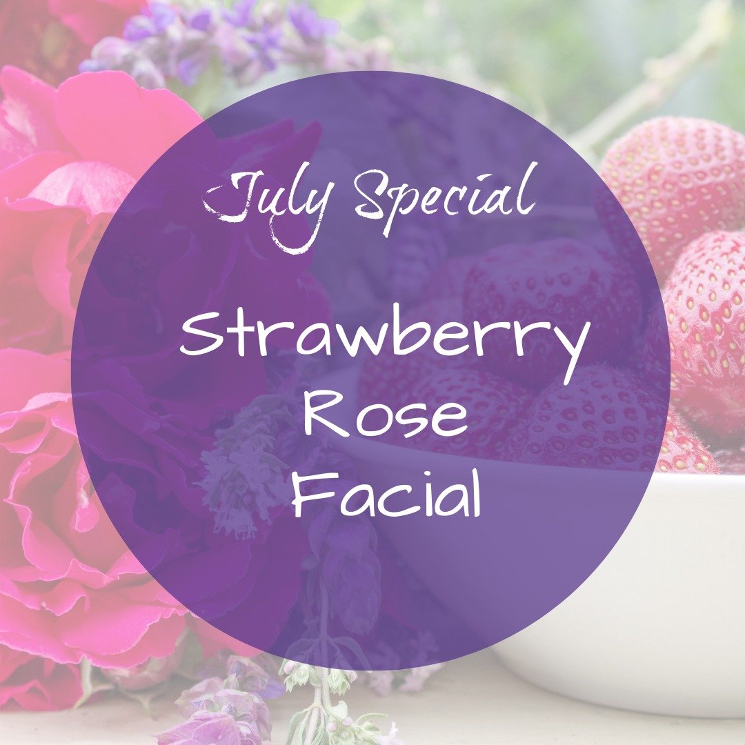 July Special Strawberry Rose Facial